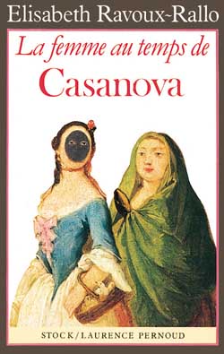 La Femme à Venise au temps de Casanova