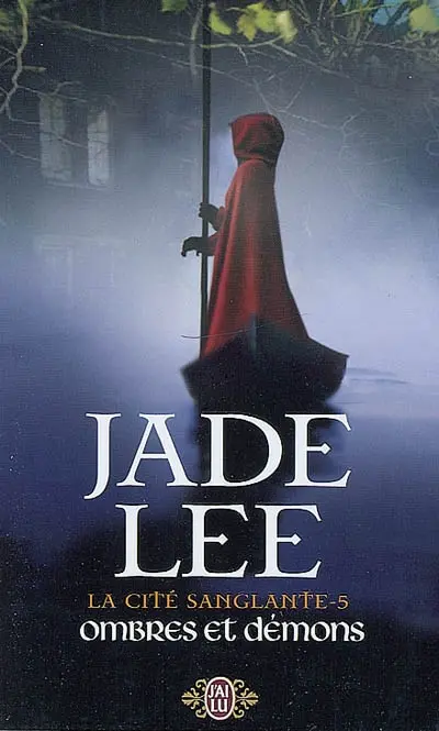 La cité sanglante. Vol. 5. Ombres et démons