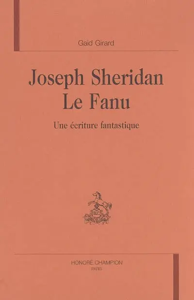 Joseph Sheridan Le Fanu : une écriture fantastique