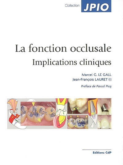 La fonction occlusale : implications cliniques