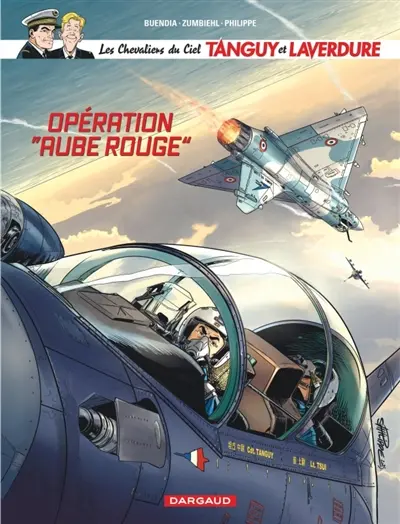 Les chevaliers du ciel Tanguy et Laverdure. Vol. 13. Opération Aube rouge
