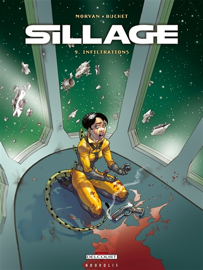 Sillage, tome 9 : Infiltrations