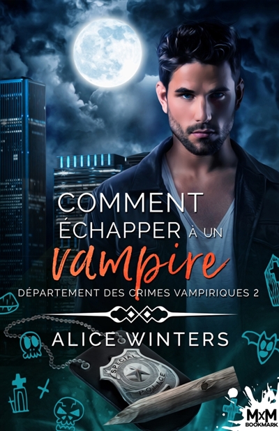 Comment échapper à un vampire : Département des crimes vampiriques, T2