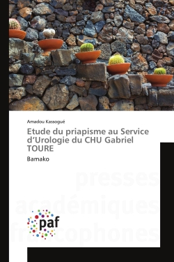 Etude du priapisme au Service d'Urologie du CHU Gabriel TOURE : Bamako