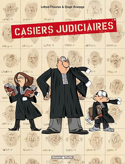 Casiers judiciaires. Vol. 1