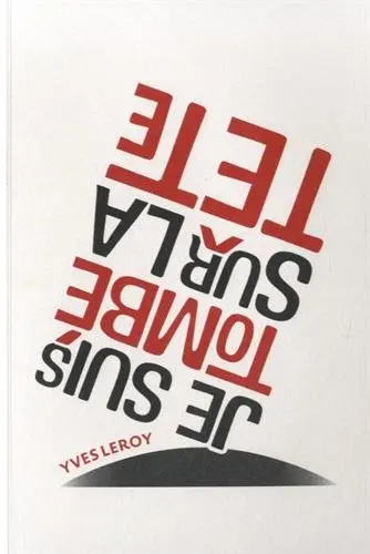 Je suis tombé sur la tête