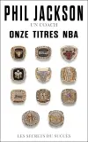 Un coach, onze titres NBA : les secrets du succès