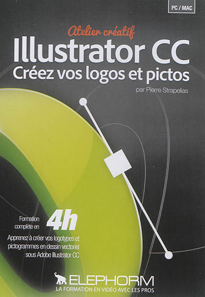 Atelier créatif Illustrator CC : créez vos logos et pictos