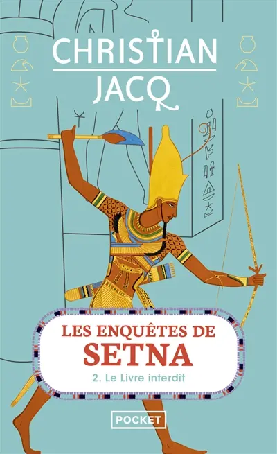 Les enquêtes de Setna. Vol. 2. Le livre interdit