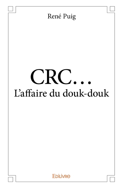 Crc... l'affaire du douk douk