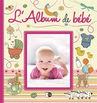 L'album de bébé : couverture rose