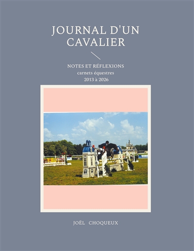 Journal d'un cavalier :...