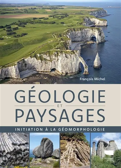 Géologie et paysages : initiation à la géomorphologie