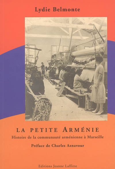La petite Arménie à Marseille : histoire de la communauté arménienne à Marseille à travers le boulevard des Grands Pins à Saint Loup