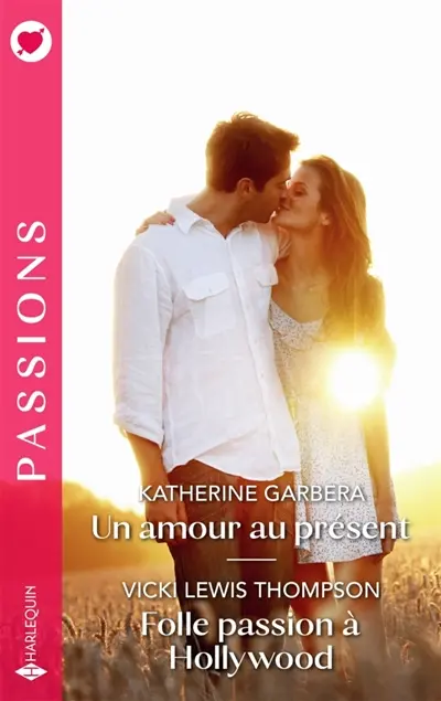Un amour au présent : Folle passion à Hollywood