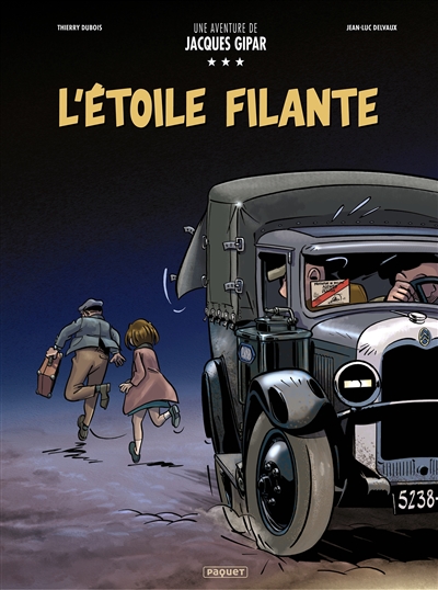 Une aventure de Jacques Gipar. Vol. 12. L'étoile filante