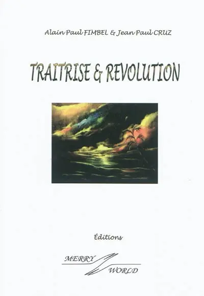 Traîtrise et révolution : théâtre