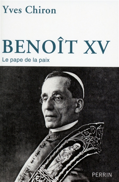 Benoît XV : le pape de la paix