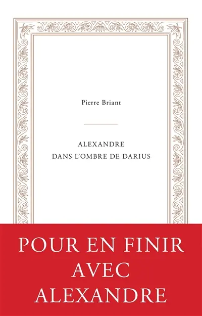Alexandre dans l'ombre de Darius