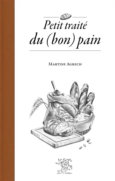 Petit traité du (bon) pain