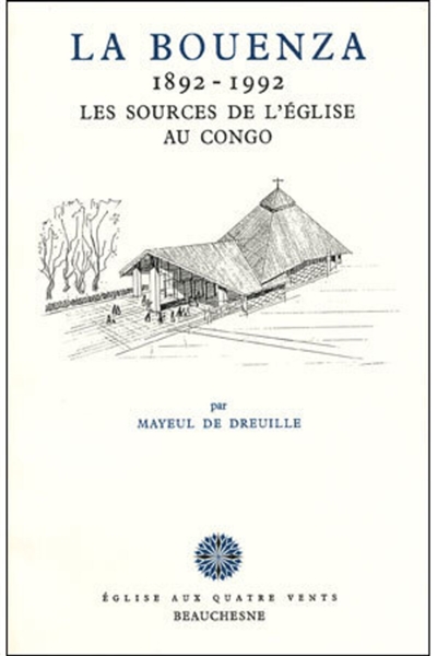 La Bouenza (1892-1992) : les sources de l'Eglise au Congo