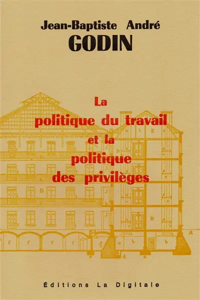 La politique du travail et la politique des privilèges