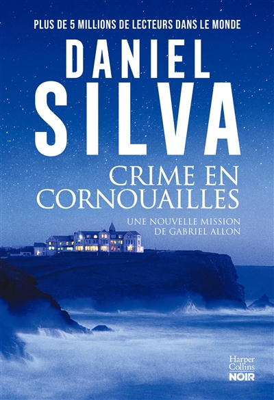 Crime en Cornouailles : un meurtre brutal et un chef-d'oeuvre disparu : une nouvelle mission de Gabriel Allon