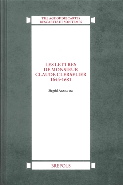 Les lettres de monsieur Claude Clerselier : 1644-1681