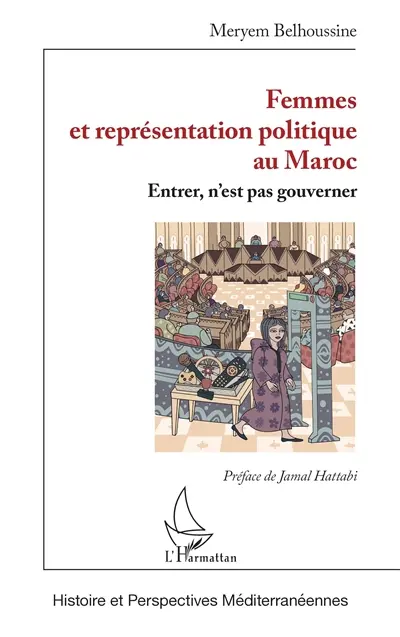 Femmes et représentation politique au Maroc : entrer, n'est pas gouverner