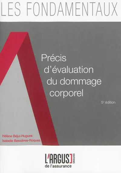 Précis d'évaluation du dommage corporel
