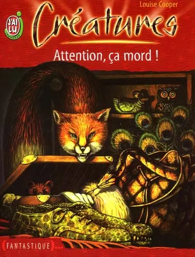 Créatures. Vol. 2. Attention, ça mord !