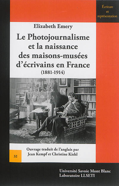 Le photojournalisme et la naissance des maisons-musées d'écrivains en France (1881-1914)