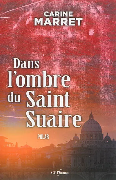 Tempus fugit. Vol. 4. Dans l'ombre du saint suaire : une enquête du commissaire Jean Levigan : polar