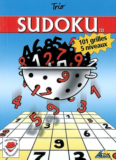 Sudoku. Vol. 2. 101 grilles, 5 niveaux