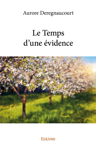 Le temps d'une évidence