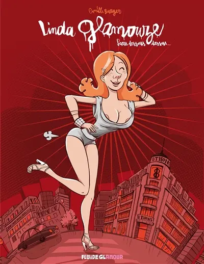 Linda Glamouze : sans dessous dessus...
