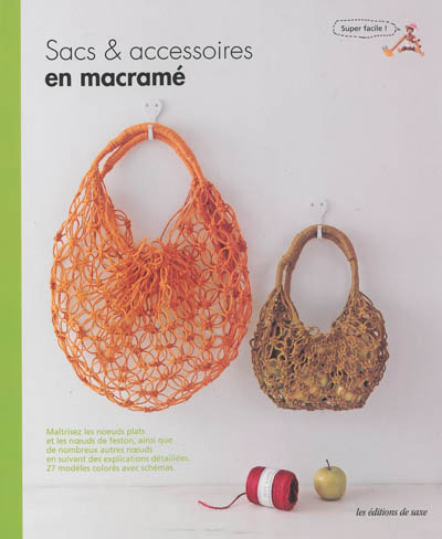 Sacs & accessoires en macramé : explications pas à pas - Librairie Mollat  Bordeaux