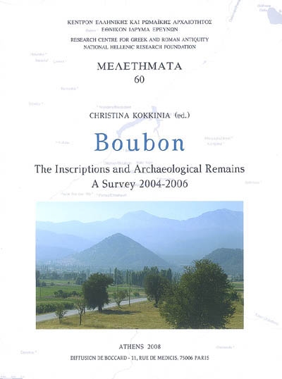Boubon : the inscriptions and archaeological remains : a survey 2004-2006