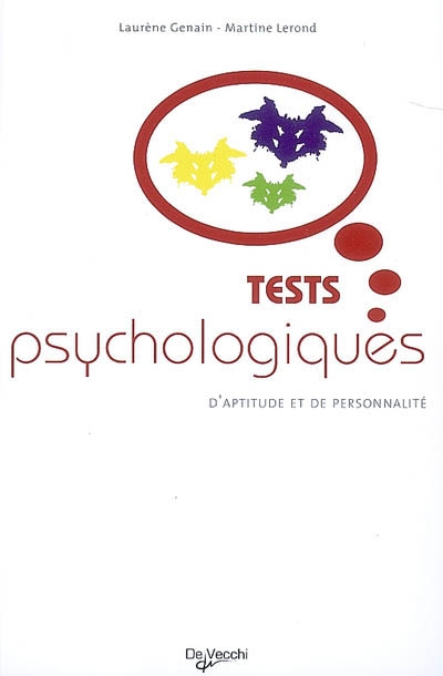 Tests psychologiques d'aptitude et de personnalité : tous les tests auxquels vous pouvez être confronté lors d'une sélection professionnelle