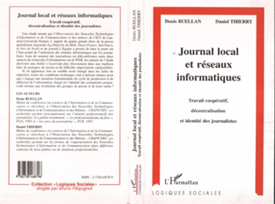 Journal local et réseaux informatiques : travail coopératif, décentralisation et identité des journalistes