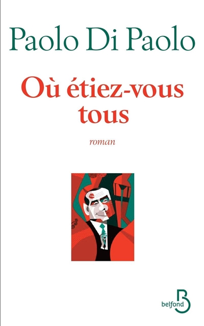 Où étiez-vous tous