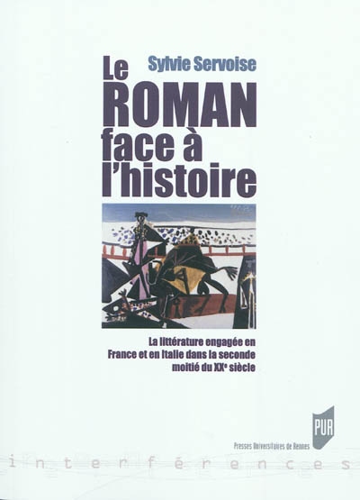 Le roman face à l'histoire : la littérature engagée en France et en Italie dans la deuxième moitié du XXe siècle