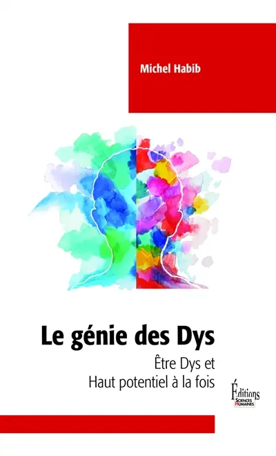 Le génie des dys : être dys et haut potentiel à la fois