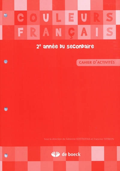 Couleurs français 2e année du secondaire : cahier d'activités