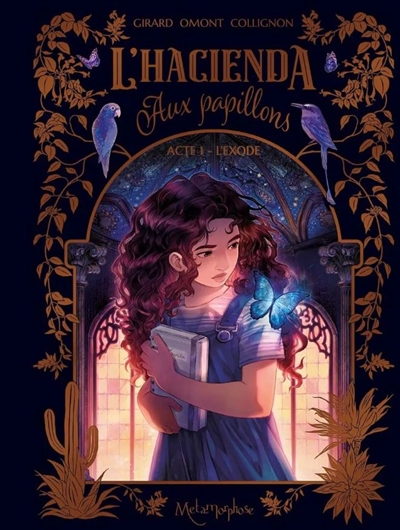 L'hacienda aux papillons. Vol. 1. L'exode