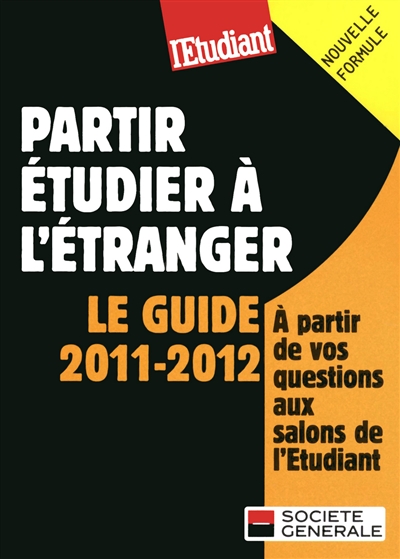 Partir étudier à l'étranger : le guide 2011-2012
