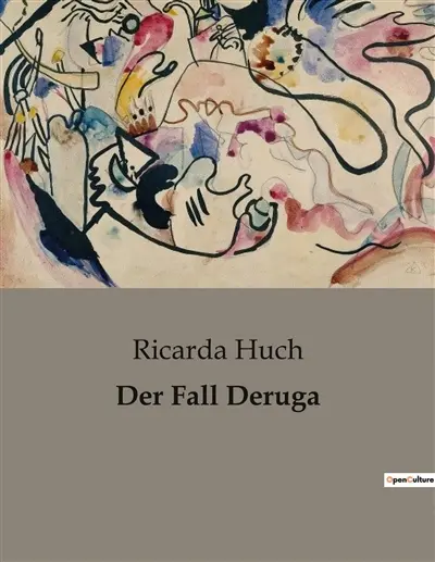 Der Fall Deruga : Ein Gerichtsdrama um Schuld und Unschuld