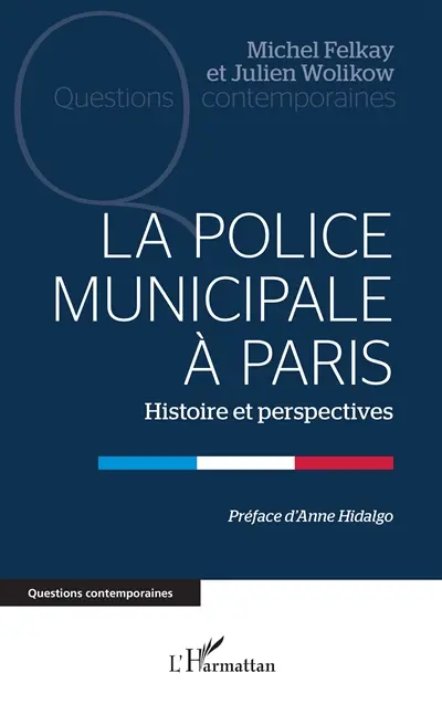 La police municipale à Paris : histoire et perspectives