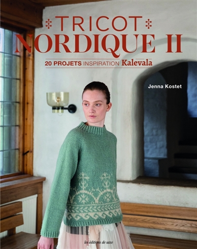 Tricot nordique, tome 2 : 20 projets inspiration Kalevala