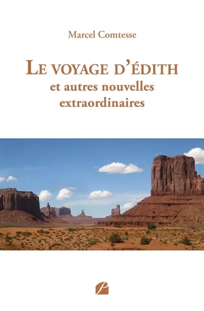 Le voyage d'Edith et autres nouvelles extraordinaires